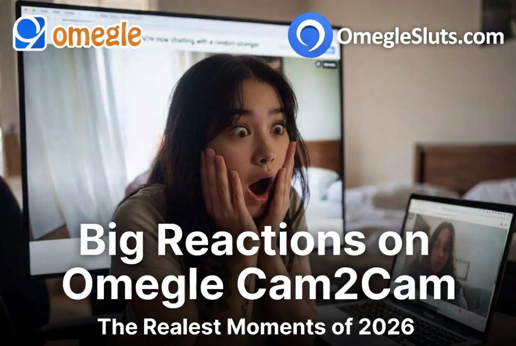 Big reactions on Omegle cam2cam – the realest moments of 2026