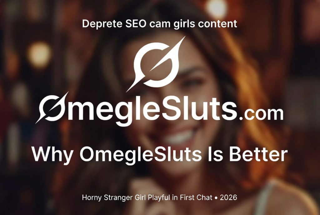 Horny stranger girl getting playful fast on OmegleSluts – real adult Omegle 2026