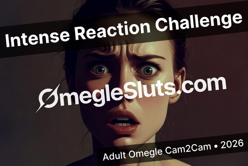 Intense reaction challenge on adult Omegle cam2cam 2026